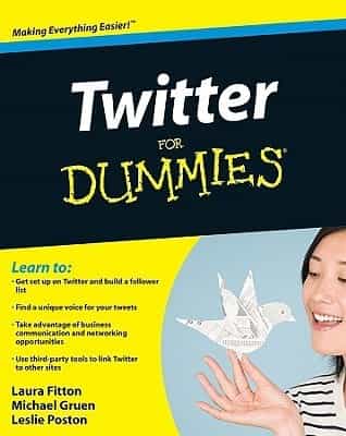Twitter for Dummies – Laura Fitton, Michael E. Gruen, Leslie Poston [PDF]