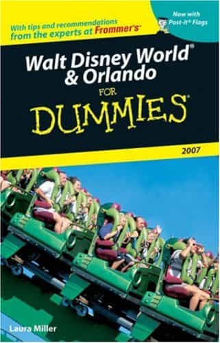 Walt Disney World & Orlando for Dummies 2007 – Laura Miller [PDF]