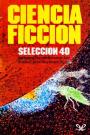 Ciencia ficción Selección #40 – AA.VV. [PDF]