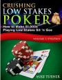 Crushing Low Stakes Poker: How to Make $1,000s Playing Low Stakes Sit ‘n Gos, Volume 1: Strategy – Mike Turner [PDF] [English]