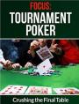Crushing the Final Table (Focus Tournament Poker Book 2) – Anthony Faulkner [PDF] [English]