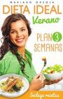 Dieta Ideal Verano: Plan 3 semanas (Colección más bienestar) – Mariano Orzola [PDF]