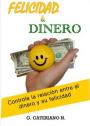 Felicidad y Dinero – G. Cateriano N. [PDF]