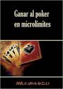 Ganar Al Poker En Microlimites – Quiles Pablo Sanz, Pablo Sanz Quiles [PDF]