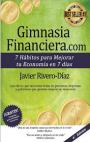 GimnasiaFinanciera.com: 7 hábitos para mejorar tu economía en 7 días (ed. 4ª) Gimnasia Financiera – Javier Rivero-Diaz [PDF]