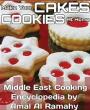 Hacer Que Su Las Galletas y Pasteles En El Hogar: Oriente Medio enciclopedia de cocina (Las Mil y Una Recetas nº 14) – Amal Al Ramahy [PDF]