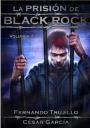 La prisión de Black Rock, Volumen 1 – Fernando Trujillo Sanz [PDF]