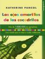 Los Ojos Amarillos De Los Cocodrilos – Katherine Pancol [PDF]