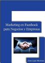 Marketing en Facebook para Negocios y Empresas – José Luis Moreno Jiménez [PDF]
