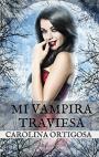 Mi vampira traviesa – Carolina Ortigosa [PDF]