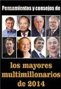 Pensamientos y consejos de los mayores multimillonarios de 2014 – Miguel Vilela [PDF]