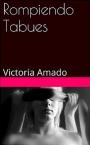 Rompiendo Tabues – Victoria Amado [PDF]