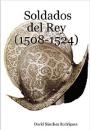 Soldados del Rey (1508-1524) – David Sánchez Rodríguez [PDF]