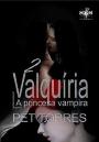 Valquiria – La Princesa Vampira 2 (Saga Valquiria – La Princesa Vampira) – Pet Torres [PDF]