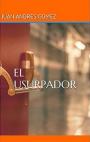 El Usurpador – Juan Andres Gomez Rodriguez [PDF]