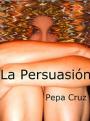 LA PERSUASIÓN: Visiones del futuro – Pepa Cruz [PDF]