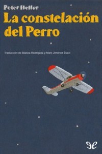 La constelación del Perro – Peter Heller [PDF]