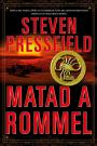 Matad a Rommel – Steven Pressfield [PDF]