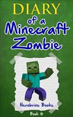 Minecraft: Diary of a Minecraft Zombie Book 6 Creepaway Camp – Herobrine Books [PDF] [English]