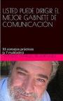 Usted puede dirigir el mejor gabinete de comunicación: 93 consejo prácticos (y 7 maldades) – Miguel Ángel Rodríguez [PDF]
