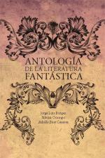 Antología de la literatura fantástica – AA. VV. [PDF]