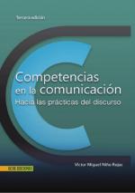 Competencias en la comunicación (Tercera Edición) – Víctor Miguel Niño Rojas [PDF]