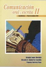 Comunicación Oral y Escrita II – Armida López Heredia, Vicente A. Gutiérrez Castillo, Pamela Herrera Ríos [PDF]