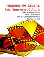 Imágenes de España País, Empresas, Cultura – Matilde Alonso Pérez, Elies Furió Blasco, Enrique Sánchez Albarracín [PDF]