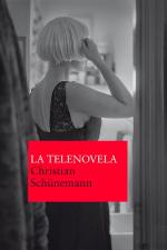 La telenovela – Christian Schünemann [PDF]