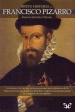 Breve historia de Francisco Pizarro – Roberto Barletta Villarán [PDF]