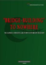 «Bridge-Building» to Nowhere: The Catholic Church’s Case Study in Interfaith Delusion (Civilization Jihad Reader Series Book 6) – Stephen Coughlin [PDF] [English]