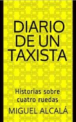 Diario de un taxista: Historias sobre cuatro ruedas – Miguel Alcalá [PDF]