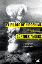 El piloto de Hiroshima – Günther Anders [PDF]