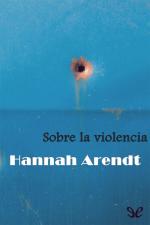 Sobre la violencia – Hannah Arendt [PDF]