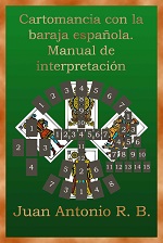 Cartomancia con la baraja española: Manual de interpretación – Juan Antonio R. B. [PDF]
