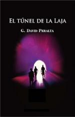 El túnel de La Laja – G. David Peralta [PDF]