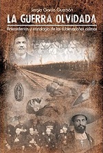 La guerra olvidada: Antecedentes y cronología de las sublevaciones cristeras – Sergio García Guzmán [PDF]