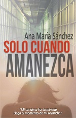 Solo cuando amanezca – Ana María Sánchez [PDF]
