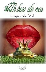 Un beso de esos – López de Val [PDF]