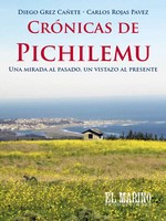 Crónicas de Pichilemu: Una mirada al pasado, un vistazo al presente – Diego Grez Cañete, Carlos Rojas Pavez [PDF]