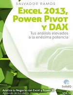 Excel 2013, Power Pivot y DAX: Tus análisis elevados a la enésima potencia (Vol, IV) – Salvador Ramos [PDF]