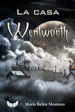 La casa de Wentworth – María Belén Montoro [PDF]