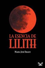 La esencia de Lilith – María José Tirado [PDF]