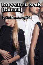 Doppelter Spab [Dreier] – Lola Hammerfeld [German] [PDF]