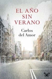 El año sin verano – Carlos del Amor [PDF]