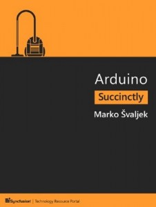 Arduino Succinctly – Marko Švaljek [PDF] [English]