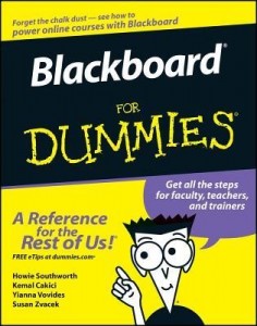 Blackboard for Dummies – Howie Southworth, Kemal Cakici, Yianna Vovides, Susan Zvacek [PDF] [English]