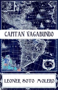 Capitán Vagabundo – Leoner Soto Molero [PDF]