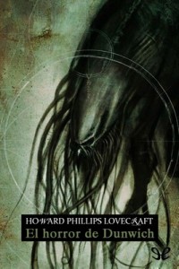 El horror de Dunwich – H. P. Lovecraft [PDF]