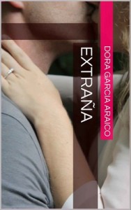 Extraña – Dora Garcia Araico [PDF]